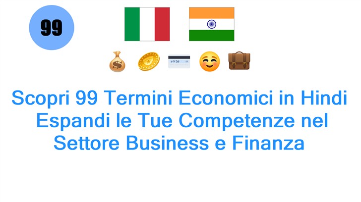 Scopri 99 Termini Economici in Hindi: Espandi le Tue Competenze nel Settore Business e Finanza